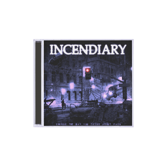 Incendiary  "Change The Way You Think About Pain" CD