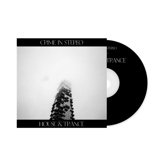 Crime In Stereo "House & Trance" CD