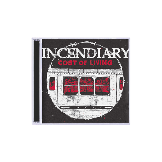 Incendiary "Cost Of Living" CD