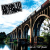 Down To Nothing  "Life On The James" LP