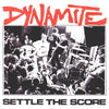 Dynamite 'Settle The Score' 7"