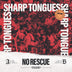 Sharp Tongues "No Rescue" LP