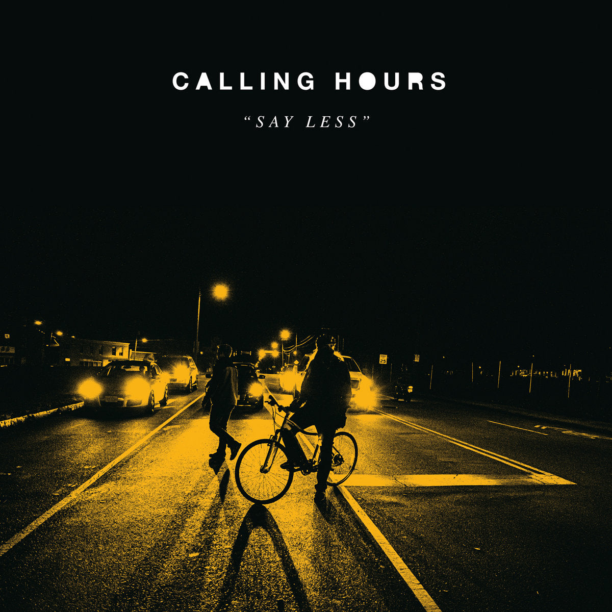 Calling Hours "Say Less" LP