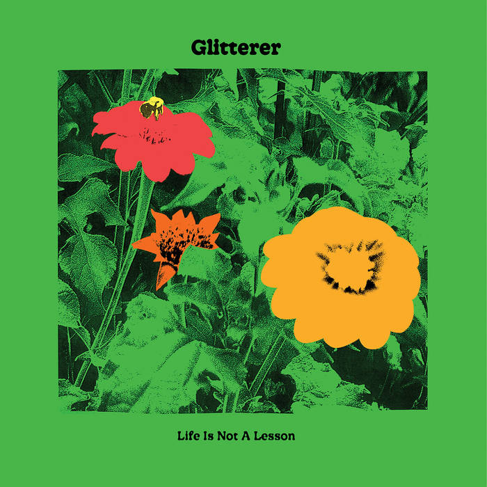 Glitterer "Life Is Not A Lesson" LP