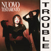Nuovo Testamento 'Trouble' 12" EP