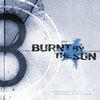 Burnt By The Sun 'Soundtrack To The Personal Revolution' LP