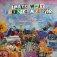Saturdays At Your Place/Summerbruise/Shoplifter "That's What Friends Are For" LP