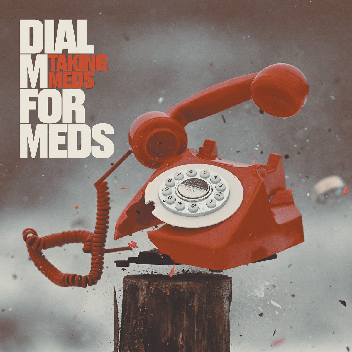 Taking Meds  "Dial M for Meds" LP