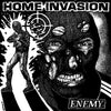 Home Invasion "Enemy" LP