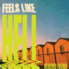 Weakened Friends "Feels Like Hell" LP