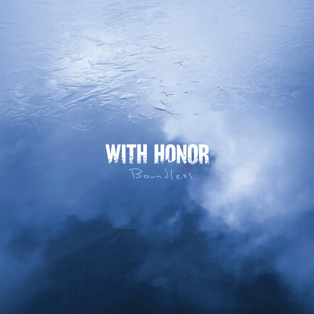 With Honor “Boundless” LP