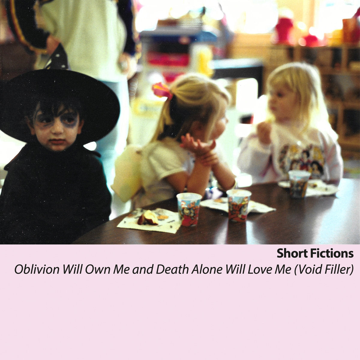Short Fictions "Oblivion Will Own Me and Death Alone Will Love Me (Void Filler)" LP