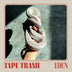 Tape Trash "Eden" LP