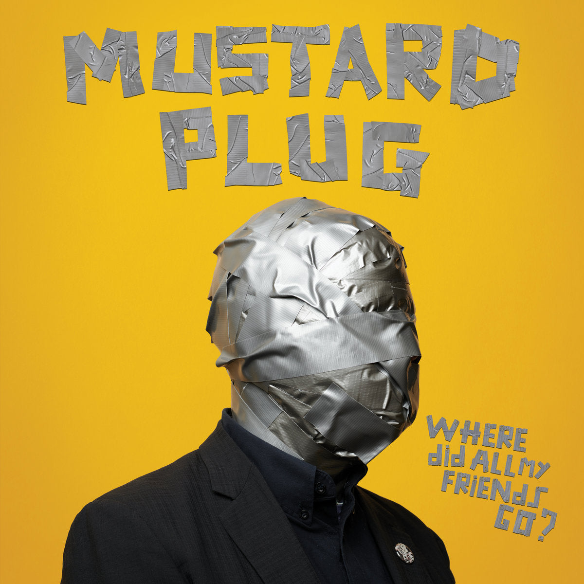 Mustard Plug "Where Did All My Friends Go?" LP