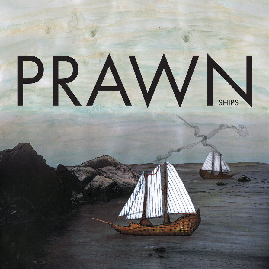 Prawn "Ships" LP