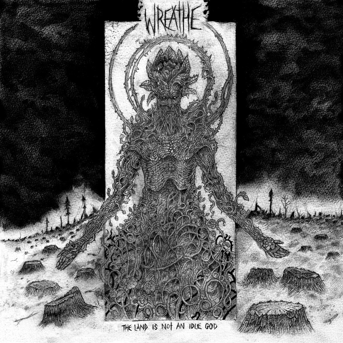 Wreathe "The Land Is Not An Idle God" LP