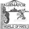 Alienator "World Of Hate"  7"