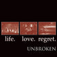 Unbroken  "Life. Love. Regret" 30th Anniversary Edition 2xLP