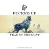 Fucked Up "Year Of The Goat" 12" EP