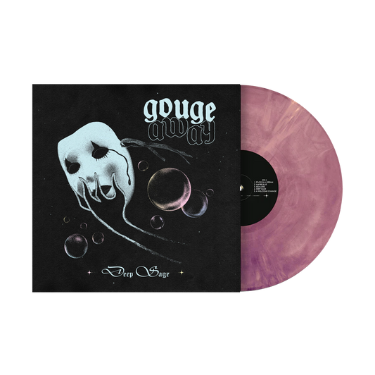 Gouge Away "Deep Sage" LP