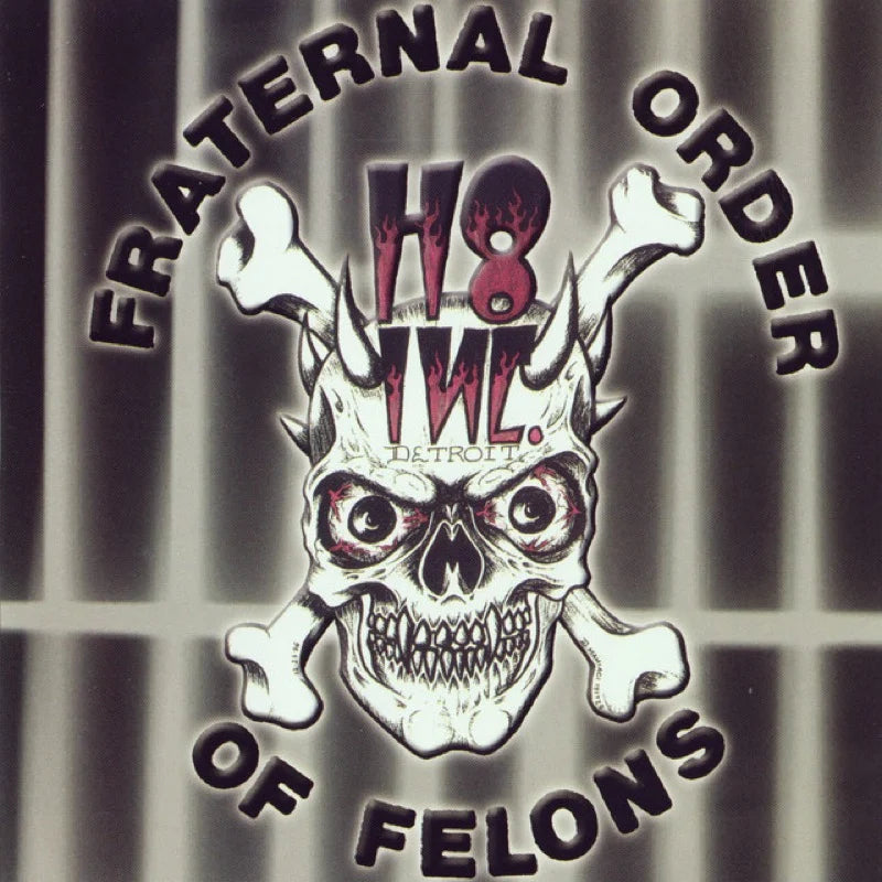 H8 Incorporated "Fraternal Order Of Felons" LP