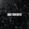 Make Them Suffer "Self Titled" LP