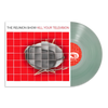 The Reunion Show 'Kill Your Television' LP