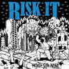 Risk It 'Mercy for None' LP