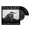 Svalbard ' If We Could Still Be Saved' 7"