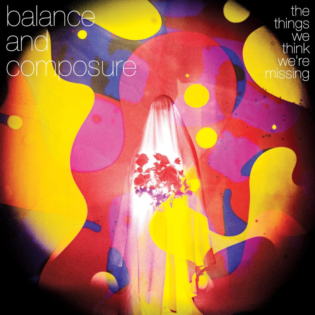 Balance & Composure "Things We Think We're Missing" LP