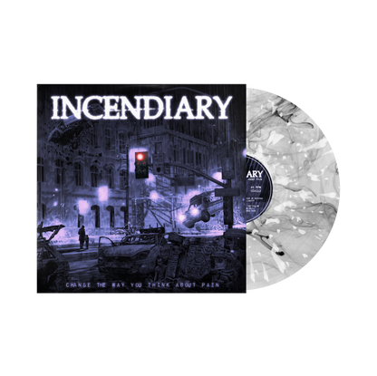 Incendiary  "Change The Way You Think About Pain" LP