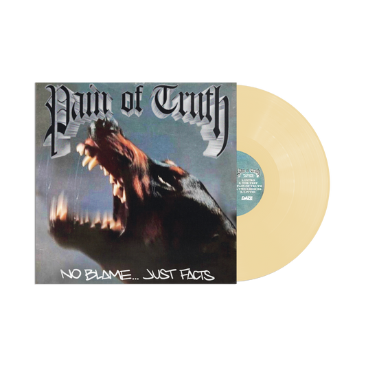 Pain Of Truth  "No Blame...Just Facts" LP
