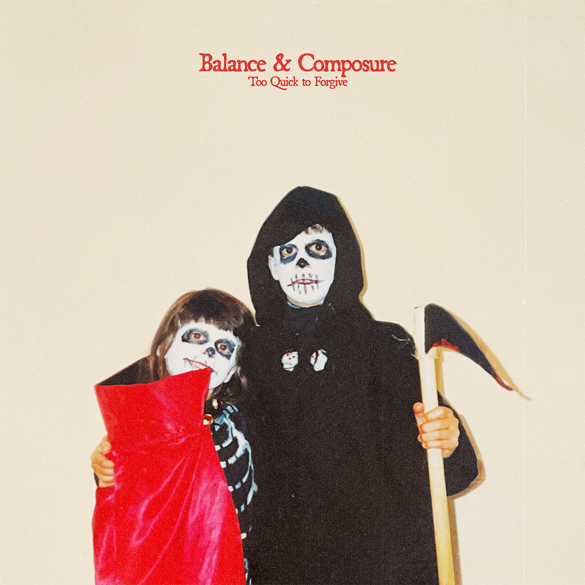 Balance & Composure "Too Quick to Forgive" EP