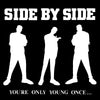 Side By Side  "You're Only Young Once" LP
