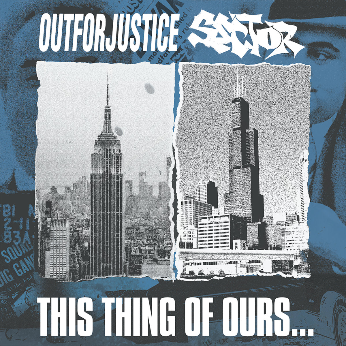 Out For Justice / Sector  "This Thing Of Ours..." CD